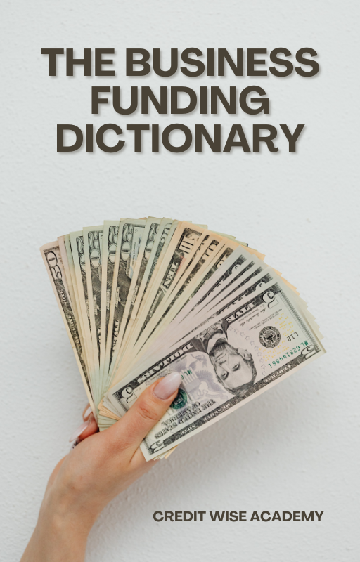 THE BUSINESS FUNDING DICTIONARY